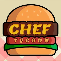 Взломанная Chef Tycoon (Шеф Тайкун)  [МОД Mega Pack] - стабильная версия apk на Андроид